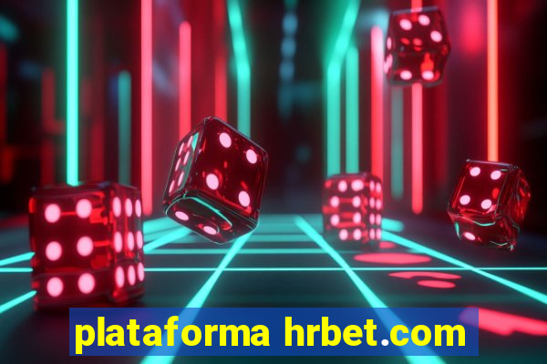 plataforma hrbet.com